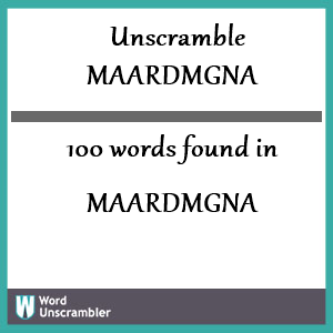 100 words unscrambled from maardmgna