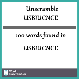 100 words unscrambled from usbiucnce