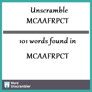 101 words unscrambled from mcaafrpct