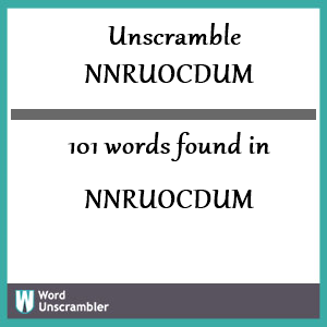 101 words unscrambled from nnruocdum