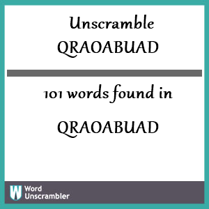 101 words unscrambled from qraoabuad