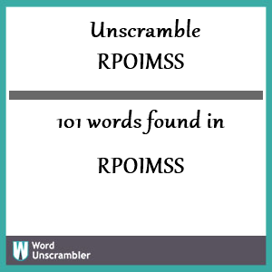 101 words unscrambled from rpoimss