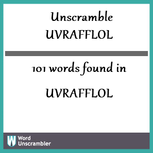 101 words unscrambled from uvrafflol