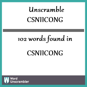 102 words unscrambled from csniicong