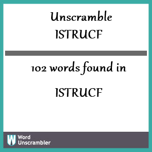 102 words unscrambled from istrucf