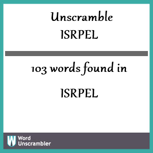 103 words unscrambled from isrpel