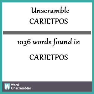 1036 words unscrambled from carietpos