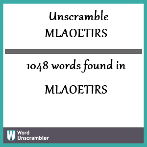 1048 words unscrambled from mlaoetirs