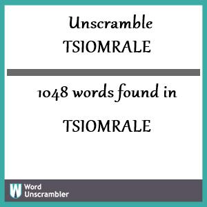 1048 words unscrambled from tsiomrale