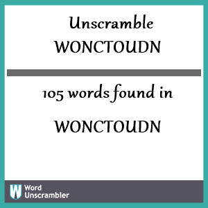 105 words unscrambled from wonctoudn