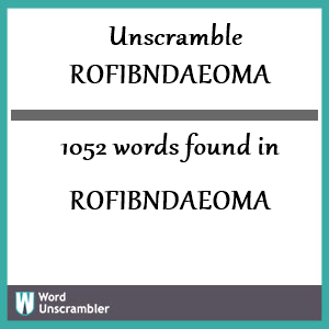 1052 words unscrambled from rofibndaeoma