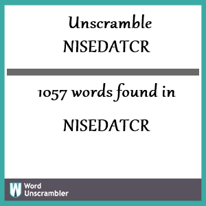 1057 words unscrambled from nisedatcr