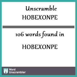 106 words unscrambled from hobexonpe