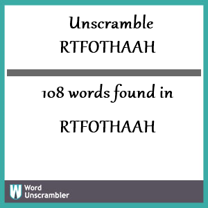 108 words unscrambled from rtfothaah