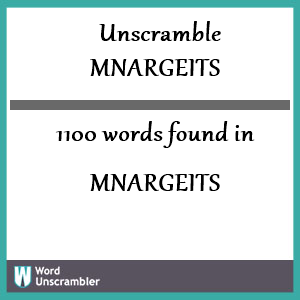 1100 words unscrambled from mnargeits