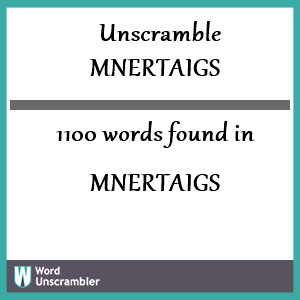 1100 words unscrambled from mnertaigs