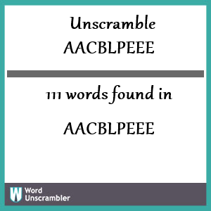 111 words unscrambled from aacblpeee