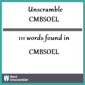 111 words unscrambled from cmbsoel