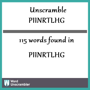 115 words unscrambled from piinrtlhg