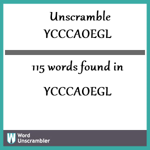 115 words unscrambled from ycccaoegl