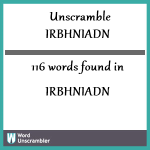 116 words unscrambled from irbhniadn