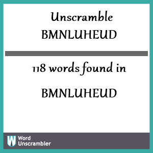 118 words unscrambled from bmnluheud