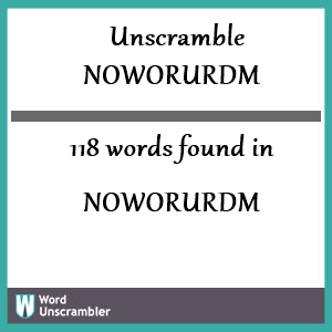 118 words unscrambled from noworurdm