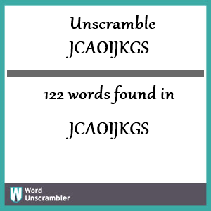 122 words unscrambled from jcaoijkgs