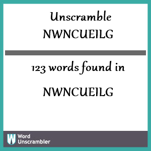 123 words unscrambled from nwncueilg