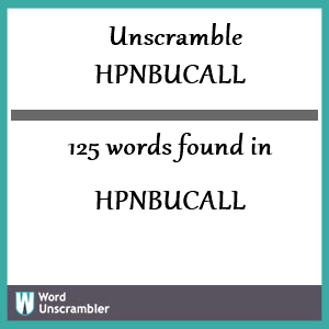 125 words unscrambled from hpnbucall