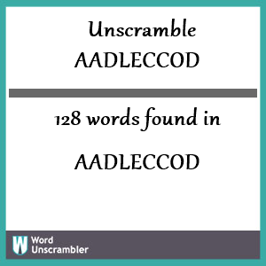 128 words unscrambled from aadleccod