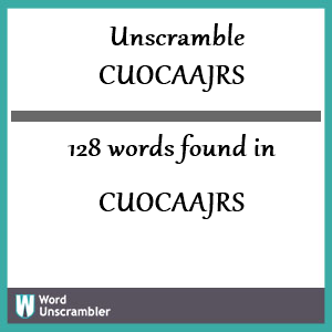 128 words unscrambled from cuocaajrs