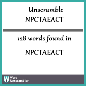 128 words unscrambled from npctaeact