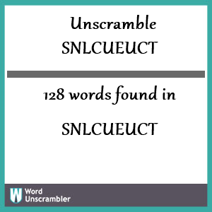 128 words unscrambled from snlcueuct