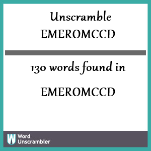 130 words unscrambled from emeromccd