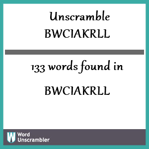 133 words unscrambled from bwciakrll