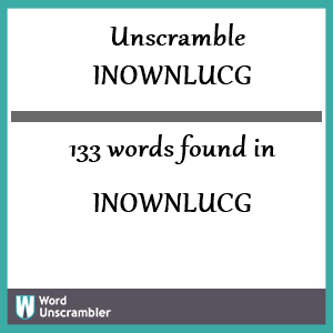 133 words unscrambled from inownlucg