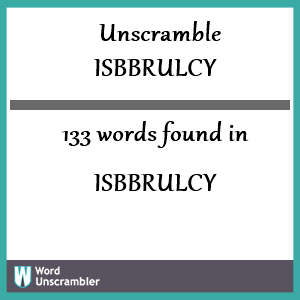 133 words unscrambled from isbbrulcy