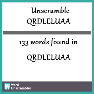 133 words unscrambled from qrdleluaa