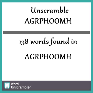 138 words unscrambled from agrphoomh