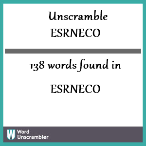 138 words unscrambled from esrneco