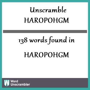 138 words unscrambled from haropohgm