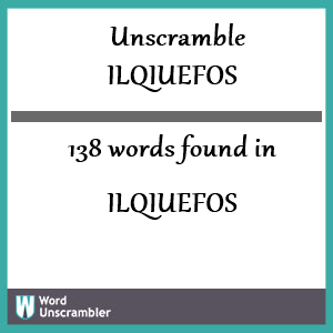 138 words unscrambled from ilqiuefos