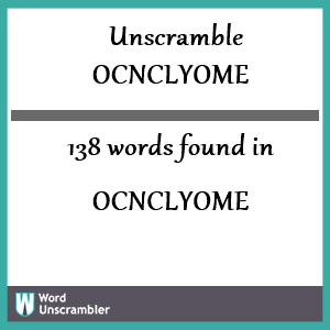 138 words unscrambled from ocnclyome