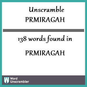 138 words unscrambled from prmiragah