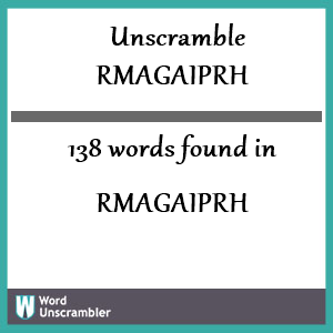 138 words unscrambled from rmagaiprh