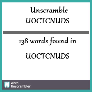 138 words unscrambled from uoctcnuds