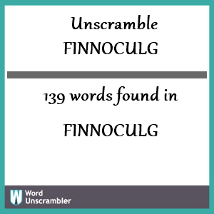 139 words unscrambled from finnoculg