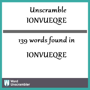 139 words unscrambled from ionvueqre