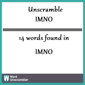 14 words unscrambled from imno